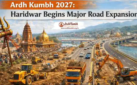 Ardh Kumbh 2027: Haridwar Begins Major Road Expansion