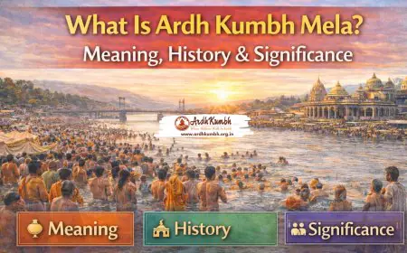 What Is Ardh Kumbh Mela? Meaning, History & Significance