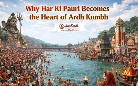 Why Har Ki Pauri Becomes the Heart of Ardh Kumbh