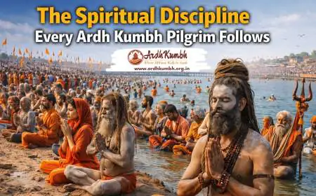 The Spiritual Discipline Every Ardh Kumbh Pilgrim Follows