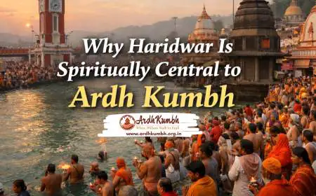 Why Haridwar Is Spiritually Central to Ardh Kumbh