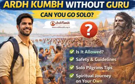 Ardh Kumbh Without Guru: Can You Go Solo?