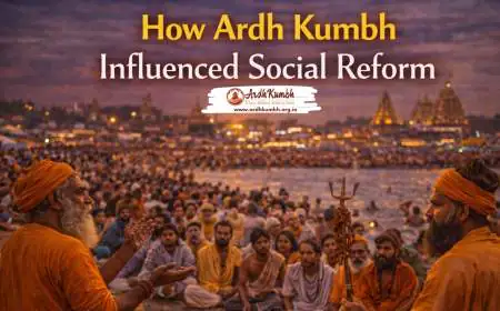 How Ardh Kumbh Influenced Social Reform