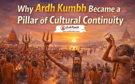 Why Ardh Kumbh Became a Pillar of Cultural Continuity