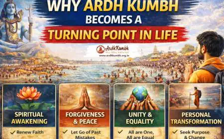 Why Ardh Kumbh Becomes a Turning Point in Life