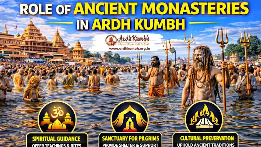 Role of Ancient Monasteries in Ardh Kumbh