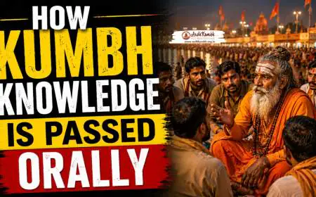 How Kumbh Knowledge Is Passed Orally