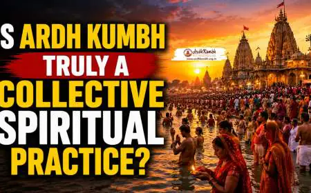 Is Ardh Kumbh Truly a Collective Spiritual Practice?