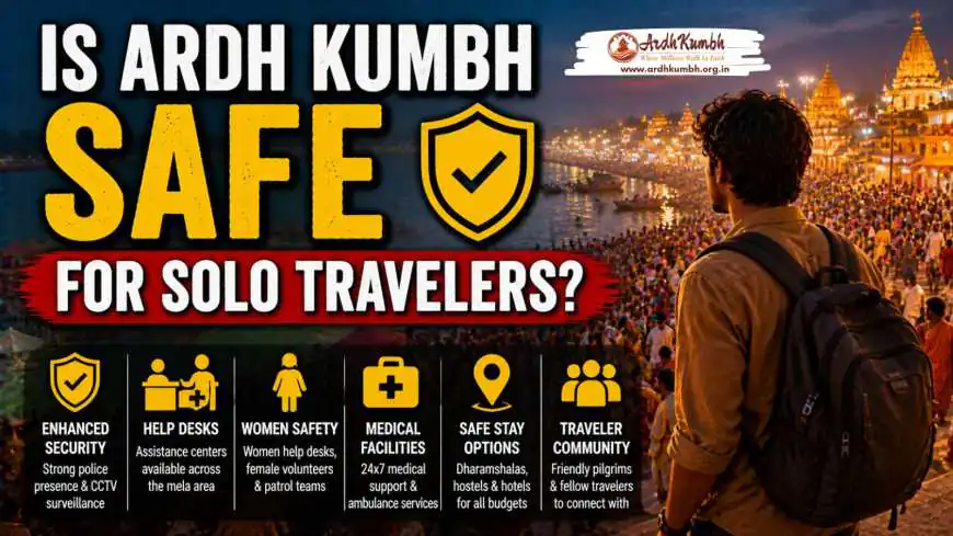 Is Ardh Kumbh Safe for Solo Travelers?