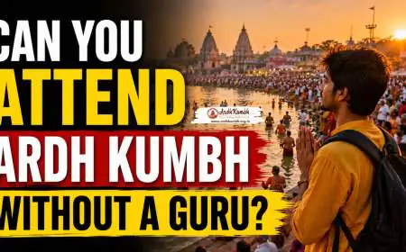 Can You Attend Ardh Kumbh Without a Guru?