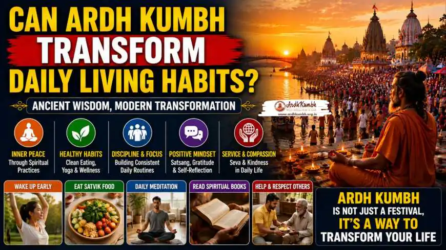 Can Ardh Kumbh Transform Daily Living Habits?