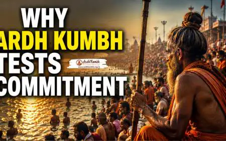 Why Ardh Kumbh Tests Commitment