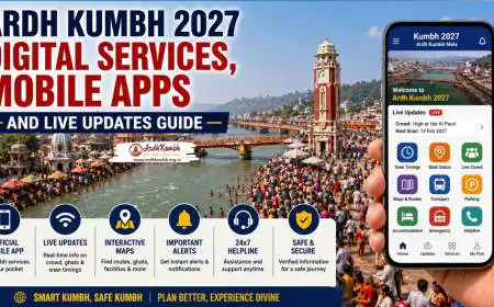 Ardh Kumbh 2027 Digital Services, Mobile Apps and Live Updates Guide