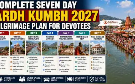 Complete Seven Day Ardh Kumbh 2027 Pilgrimage Plan for Devotees