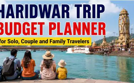 Haridwar Trip Budget Planner for Solo, Couple and Family Travelers