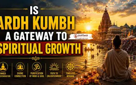 Is Ardh Kumbh a Gateway to Spiritual Growth