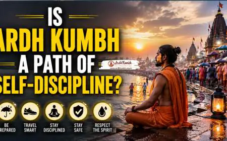 Is Ardh Kumbh a Path of Self-Discipline