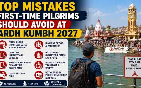 Top Mistakes First-Time Pilgrims Should Avoid at Ardh Kumbh 2027