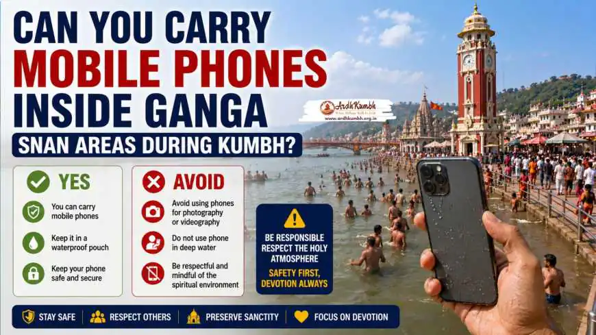 Can You Carry Mobile Phones Inside Ganga Snan Areas During Kumbh?