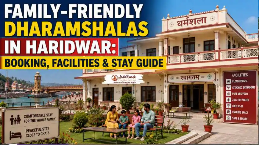 Family-Friendly Dharamshalas in Haridwar: Booking, Facilities and Stay Guide