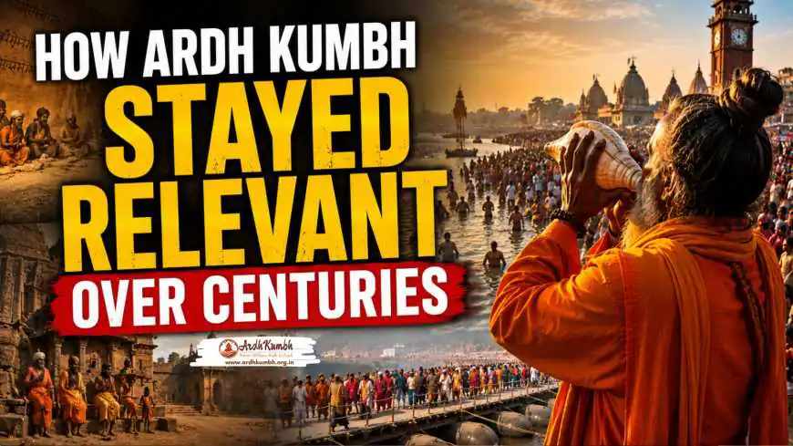 How Ardh Kumbh Stayed Relevant Over Centuries