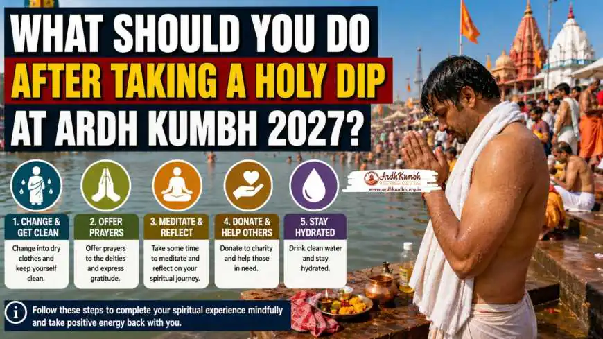 What Should You Do After Taking a Holy Dip at Ardh Kumbh 2027?